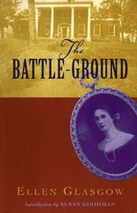 The battle-ground / Ellen Glasgow ; introduction by Susan Goodman.