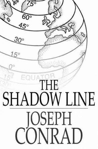 The shadow line : a confession / Joseph Conrad.