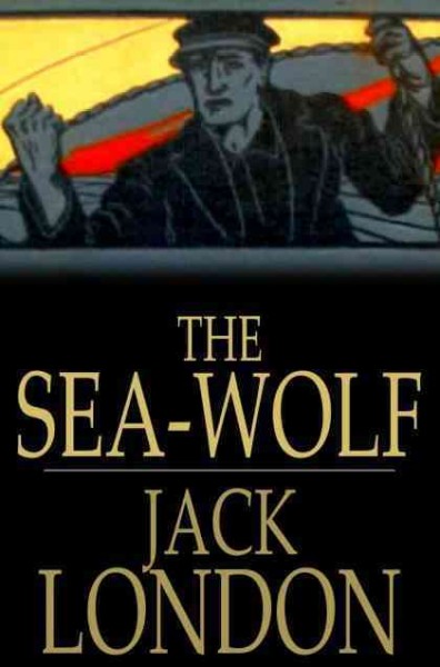 The sea wolf / Jack London.