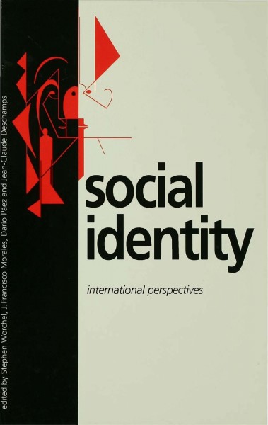 Social identity : international perspectives / edited by Stephen Worchel [and others].