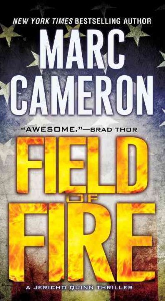 Field of fire / Marc Cameron.
