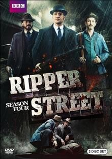 Ripper Street. Season four [videorecording] / a Tiger Aspect and Lookout Point production in association with Brown Bear Films for Amazon and BBC Worldwide ; BBC America co-production ; produced by John Rushton, Joe Donaldson ; written by Rachel Bennette, Justin Young, Matt Delargy, Toby Finlay ; directed by Kieron Hawkes, Luke Watson, Anthony Byrne ; written and created by Richard Warlow.