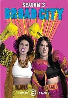 Broad city. Season 3 / Paramount Pictures.