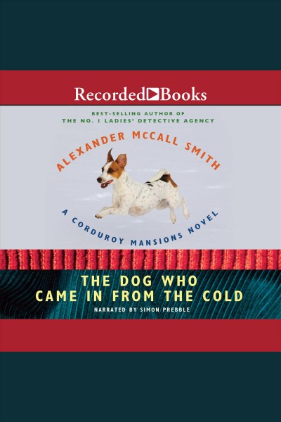 The dog who came in from the cold [electronic resource] / Alexander McCall Smith.