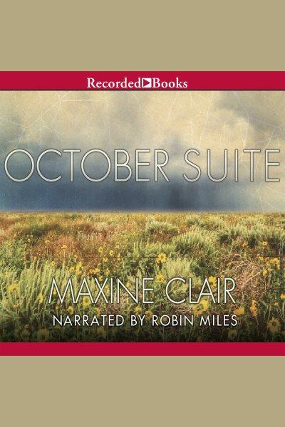 October suite [electronic resource] / Maxine Clair.