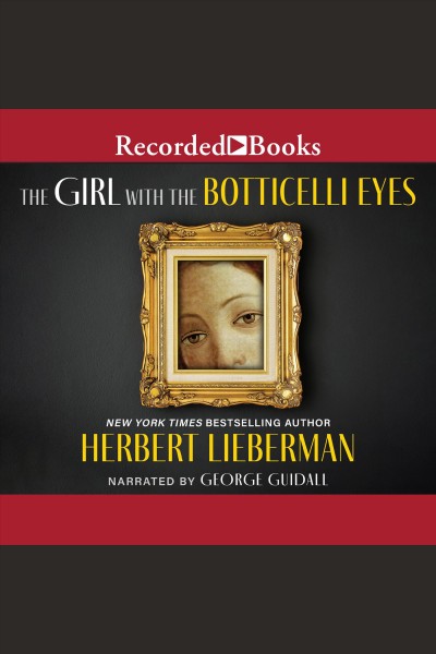 The girl with the Botticelli eyes [electronic resource] / Herbert Lieberman.