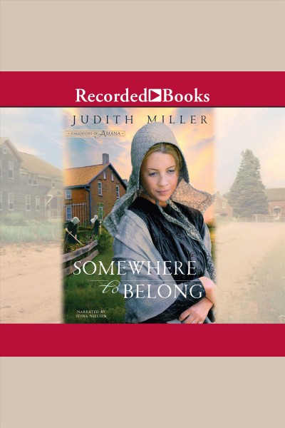Somewhere to belong [electronic resource] / Judith Miller.