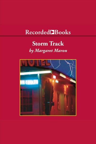 Storm track [electronic resource] / Margaret Maron.