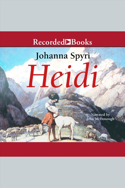 Heidi [electronic resource] / Johanna Spyri.