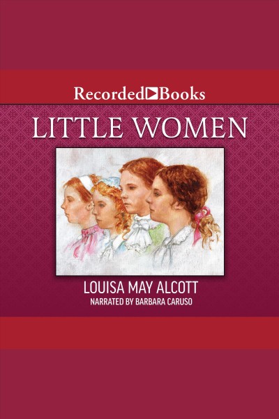Little women [electronic resource] / Louisa May Alcott.
