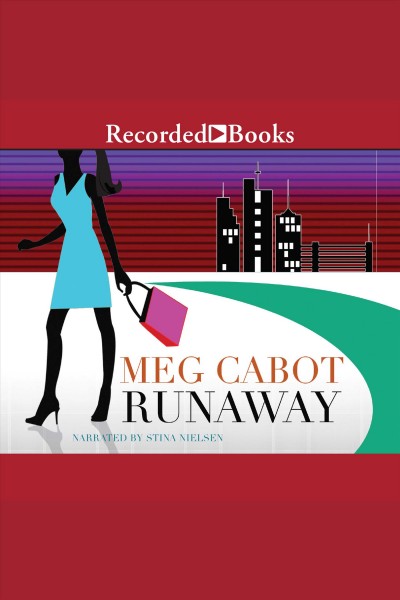 Runaway [electronic resource] / Meg Cabot.