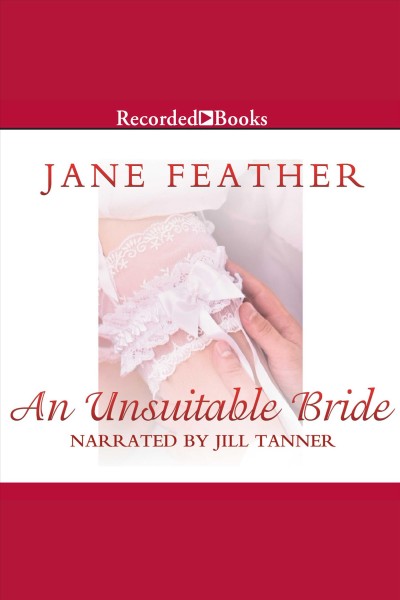 An unsuitable bride [electronic resource] / Jane Feather.