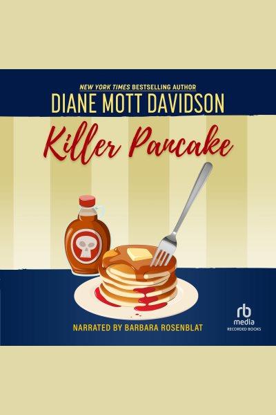 Killer pancake [electronic resource] / Diane Mott Davidson.