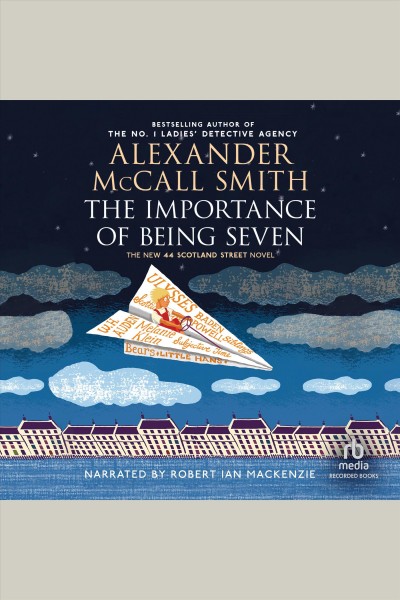 The importance of being seven [electronic resource] / Alexander McCall Smith.