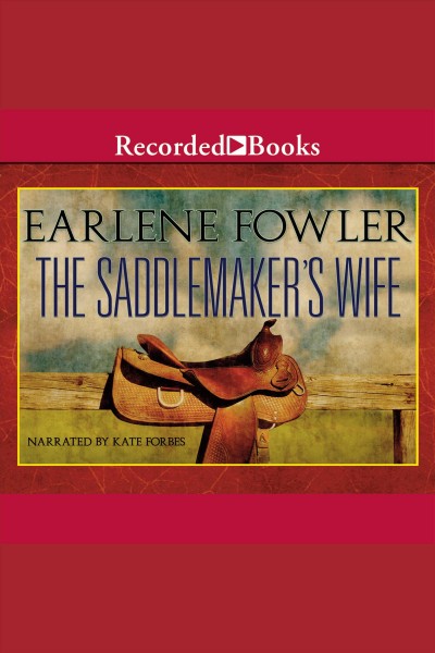The saddlemaker's wife [electronic resource] / Earlene Fowler.