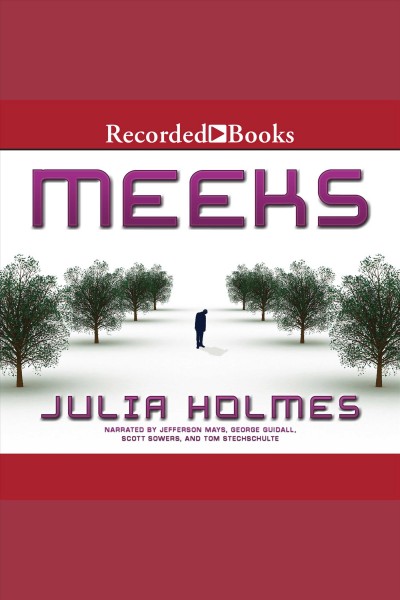 Meeks [electronic resource] / Julia Holmes.