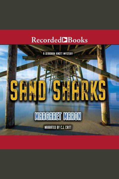 Sand sharks [electronic resource] / Margaret Maron.