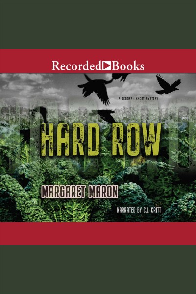 Hard row [electronic resource] / Margaret Maron.