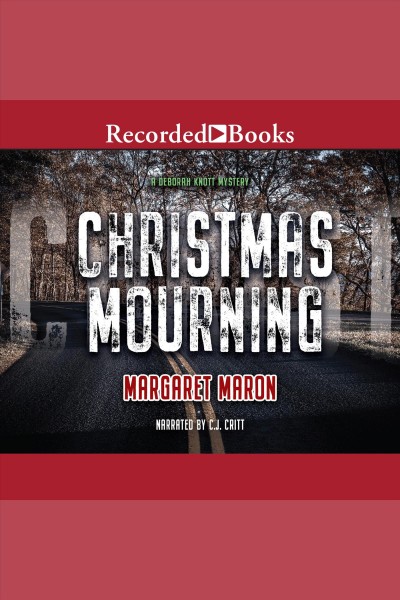 Christmas mourning [electronic resource] / Margaret Maron.