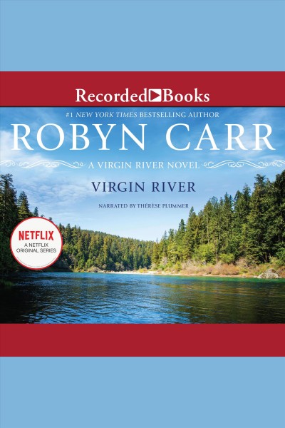 Virgin river [electronic resource] / Robyn Carr.