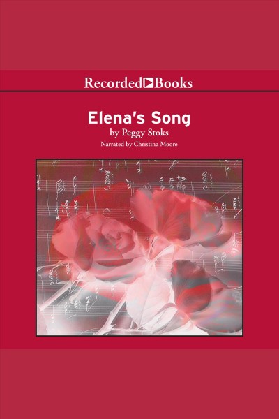Elena's song [electronic resource] / Peggy Stoks.