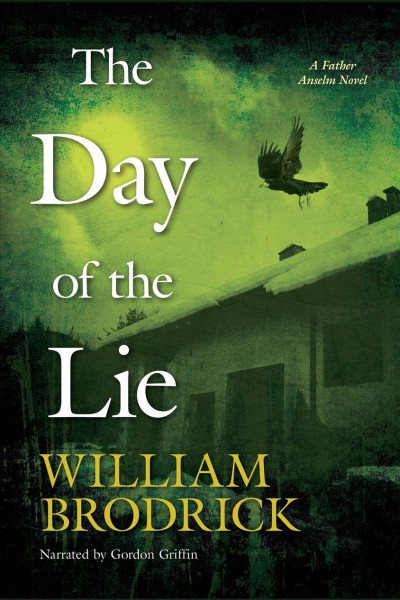 The day of the lie [electronic resource] / William Brodrick.