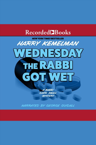 Wednesday the rabbi got wet [electronic resource] / Harry Kemelman.