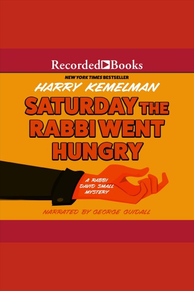 Saturday the Rabbi went hungry [electronic resource] / Harry Kemelman.
