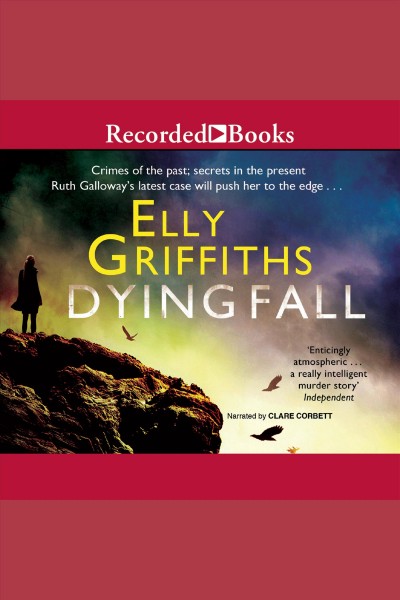 A dying fall [electronic resource] / Elly Griffiths.