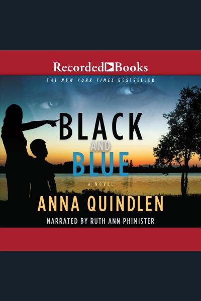 Black and blue [electronic resource] / Anna Quindlen.