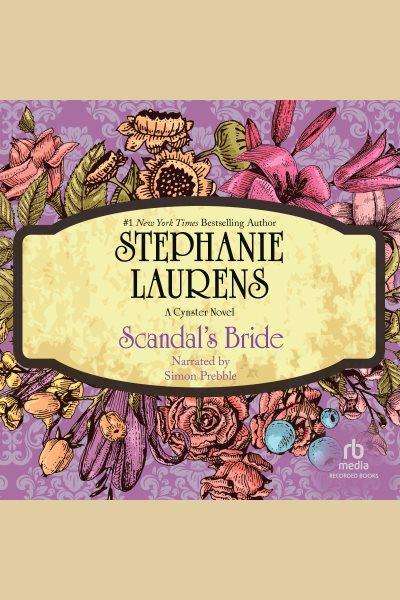 Scandal's bride [electronic resource] / Stephanie Laurens.