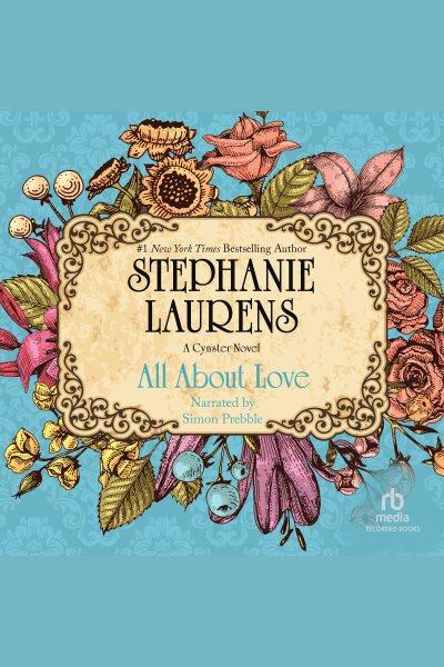 All about love [electronic resource] / Stephanie Laurens.