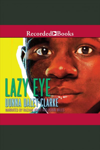 Lazy eye [electronic resource] / Donna Daley-Clarke.
