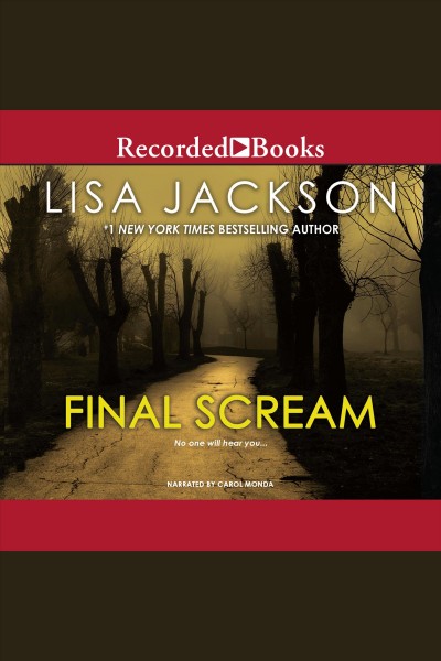 Final scream [electronic resource] / Lisa Jackson.