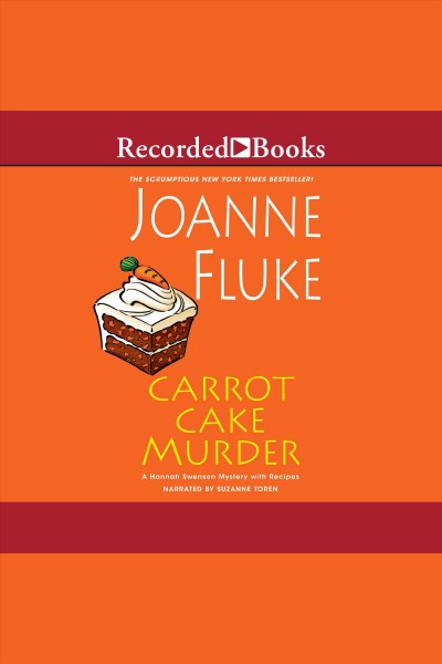 Carrot cake murder [electronic resource] / Joanne Fluke.