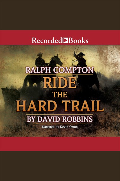 Ride the hard trail [electronic resource] / David Robbins.