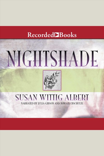 Nightshade [electronic resource] / Susan Wittig Albert.