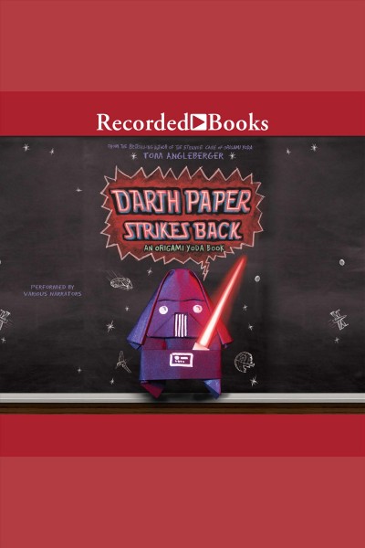 Darth Paper strikes back [electronic resource] : an Origami Yoda book / Tom Angleberger.