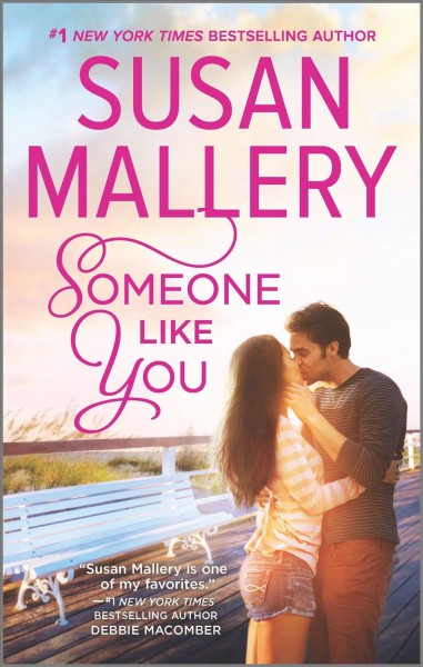 Someone like you / Susan Mallery.