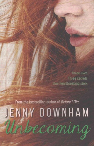 Unbecoming / Jenny Downham.