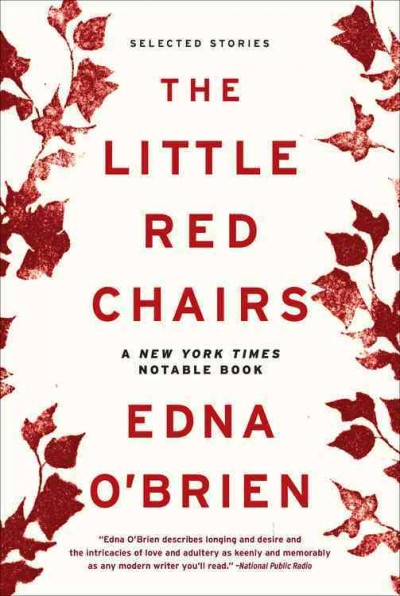 The little red chairs a novel / Edna O'Brien.
