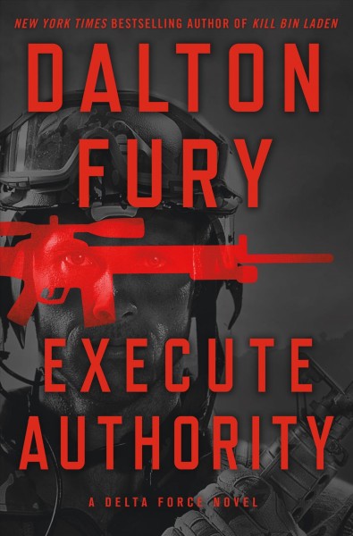 Execute authority / Dalton Fury.