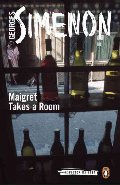 Maigret takes a room / Georges Simenon ; translated by Shaun Whiteside.