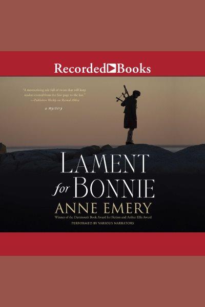 Lament for Bonnie [electronic resource] / Anne Emery.