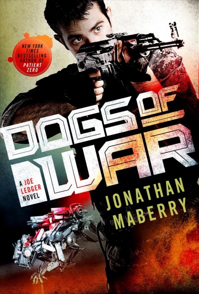 Dogs of war / Jonathan Maberry.