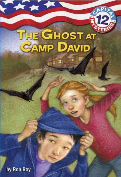 The ghost at Camp David / by Ron Roy ; illustrated by Timothy Bush. {B}