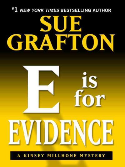 E is for evidence / Sue Grafton.
