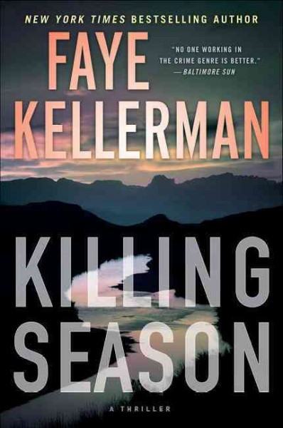 Killing season : a thriller / Faye Kellerman