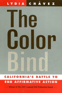 The color bind : California's battle to end affirmative action / Lydia Chávez.