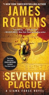 The seventh plague : a Sigma Force novel / James Rollins ;